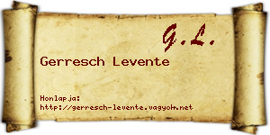 Gerresch Levente névjegykártya